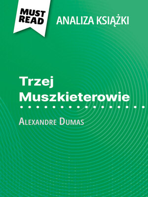 cover image of Trzej Muszkieterowie książka Alexandre Dumas (Analiza książki)